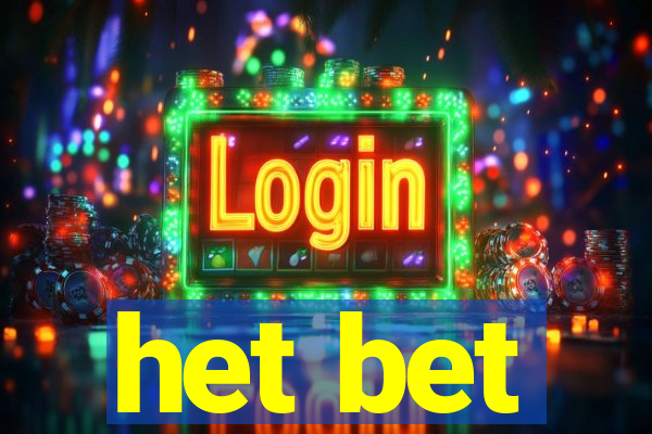 het bet