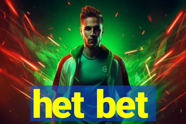 het bet