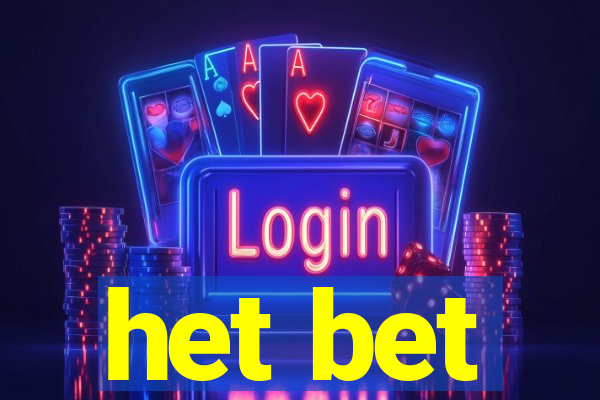 het bet