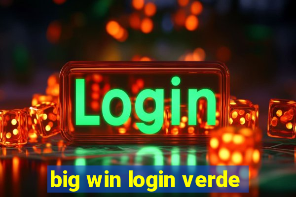 big win login verde