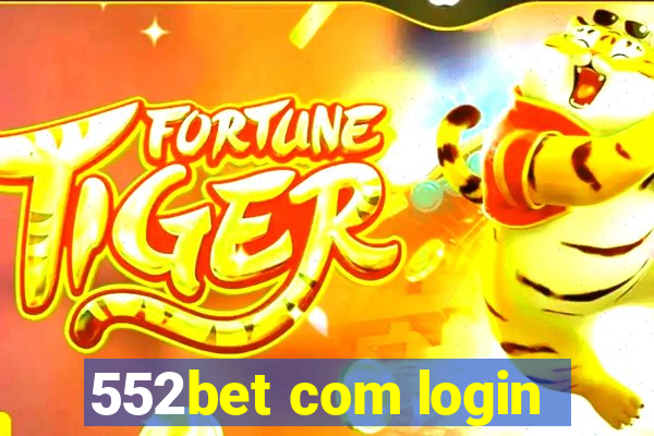 552bet com login
