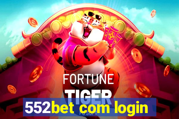 552bet com login