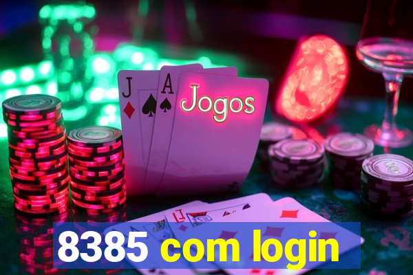 8385 com login