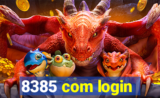 8385 com login