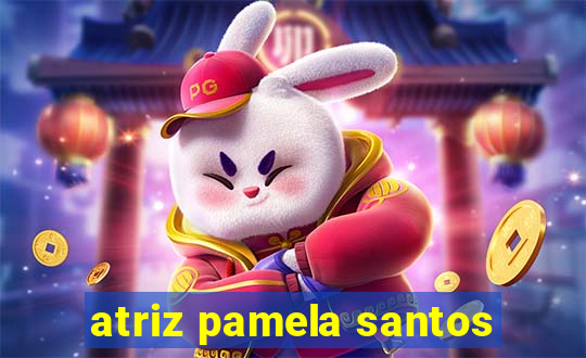 atriz pamela santos
