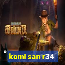 komi san r34