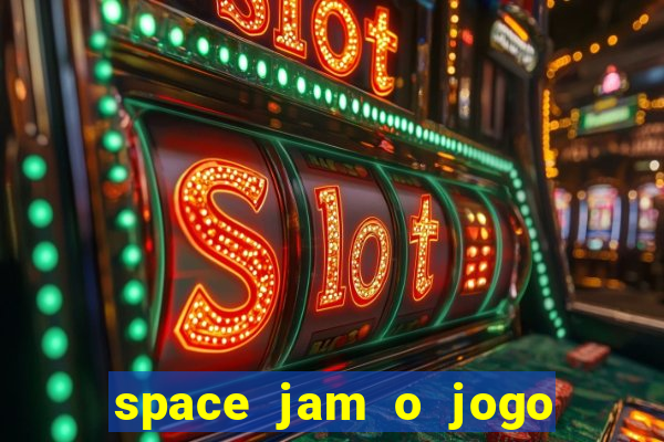 space jam o jogo do século torrent