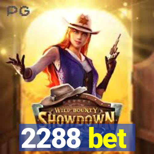 2288 bet