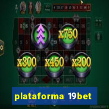 plataforma 19bet