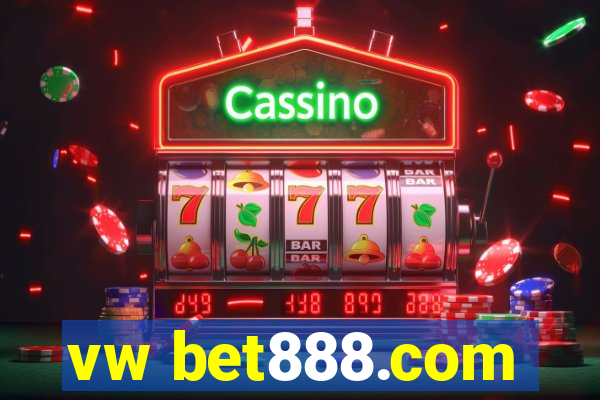 vw bet888.com
