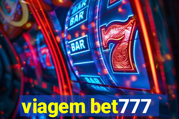 viagem bet777