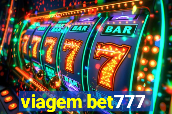viagem bet777