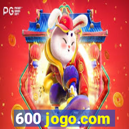 600 jogo.com