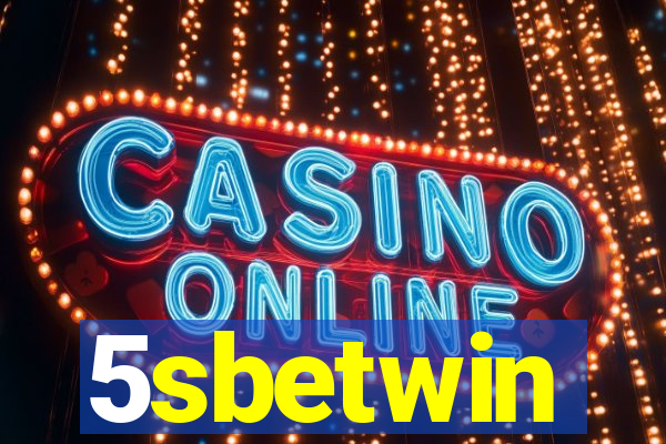 5sbetwin