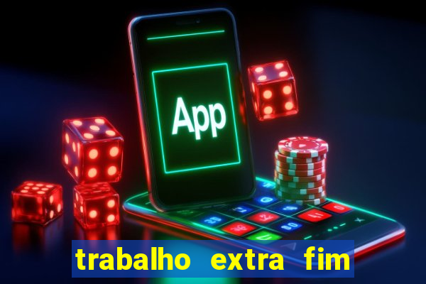 trabalho extra fim de semana porto