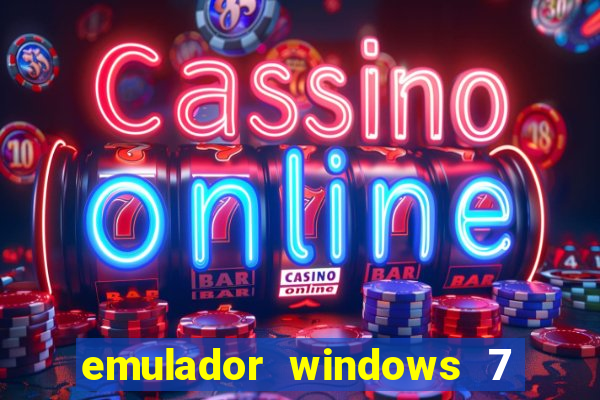 emulador windows 7 32 bits