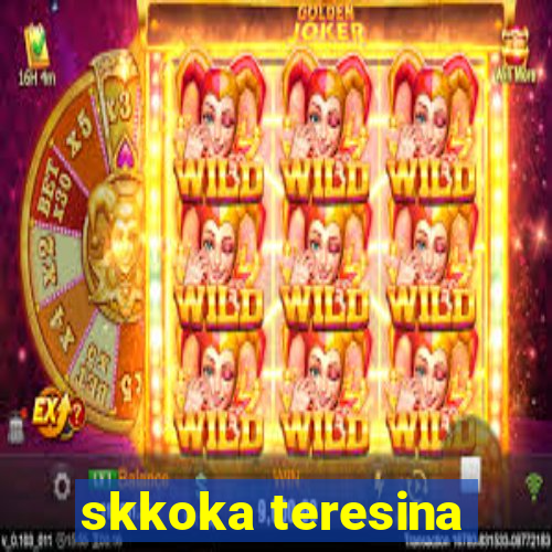 skkoka teresina