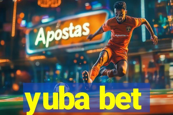 yuba bet