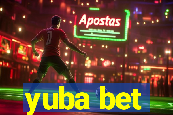 yuba bet