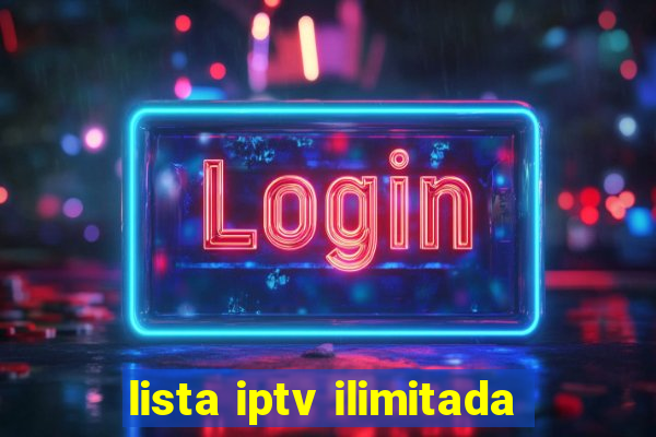 lista iptv ilimitada