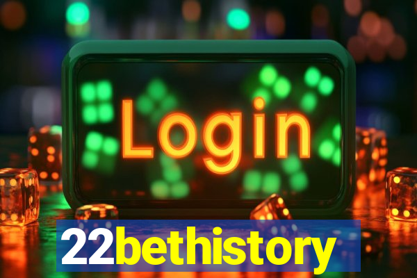 22bethistory