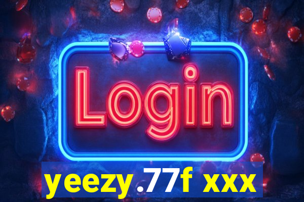 yeezy.77f xxx