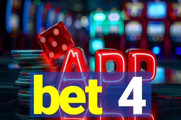 bet 4