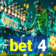 bet 4