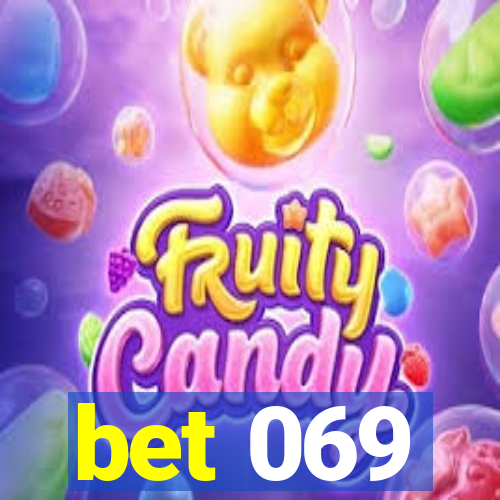 bet 069