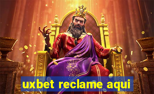 uxbet reclame aqui