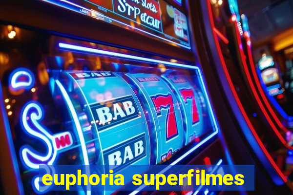 euphoria superfilmes