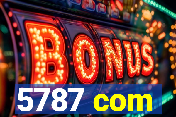 5787 com