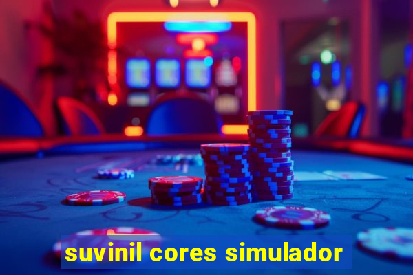 suvinil cores simulador