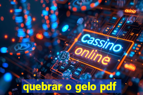quebrar o gelo pdf