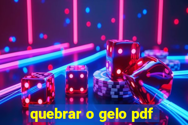 quebrar o gelo pdf