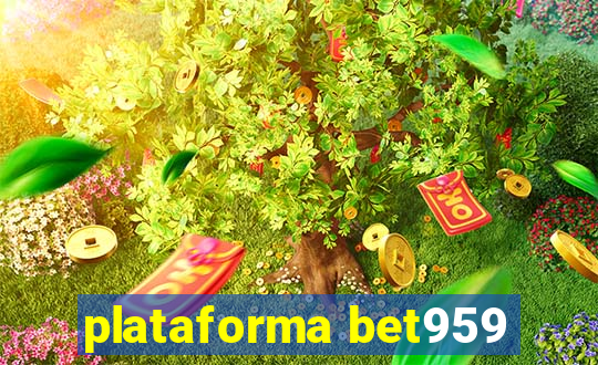 plataforma bet959
