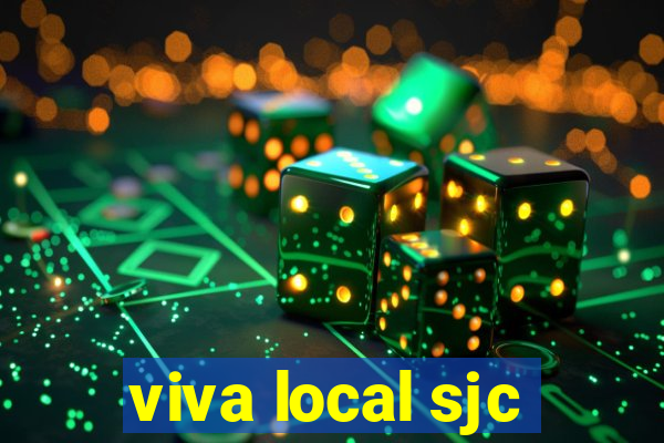 viva local sjc