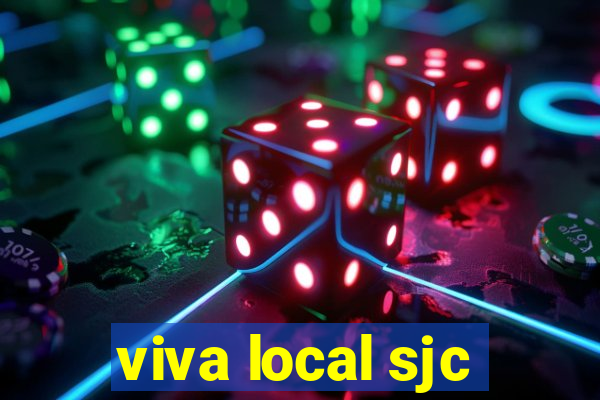 viva local sjc