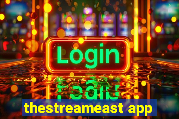 thestreameast app