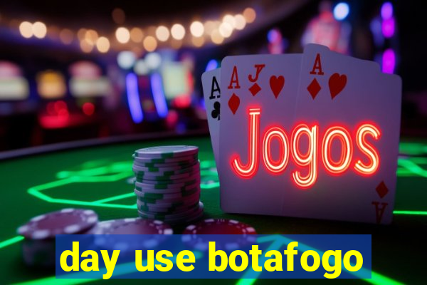 day use botafogo