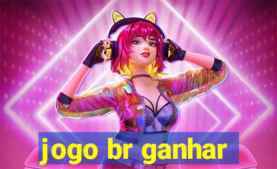 jogo br ganhar