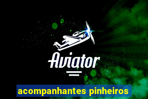 acompanhantes pinheiros