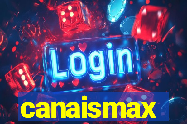 canaismax