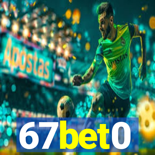 67bet0