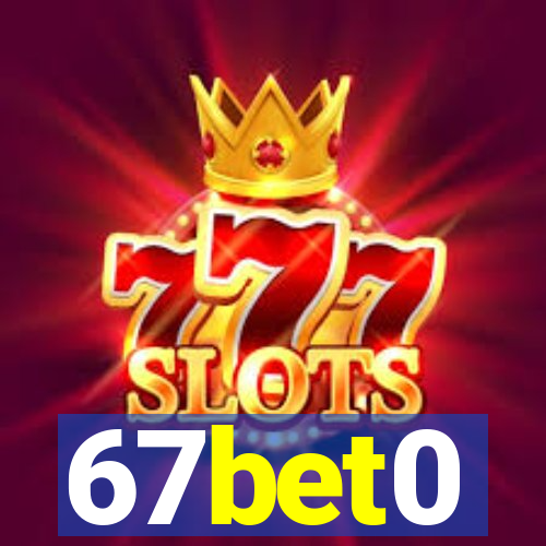 67bet0