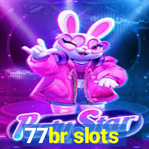 77br slots