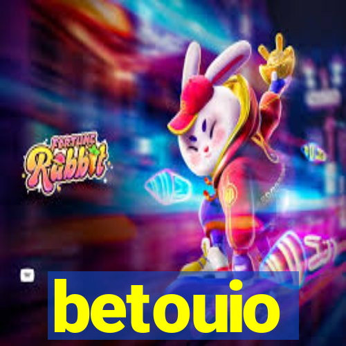 betouio