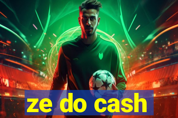 ze do cash