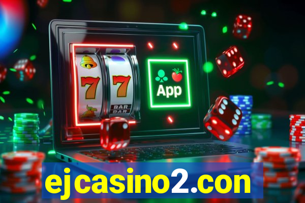 ejcasino2.con
