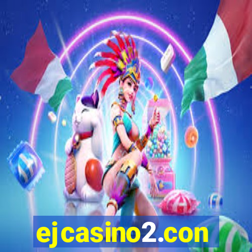 ejcasino2.con
